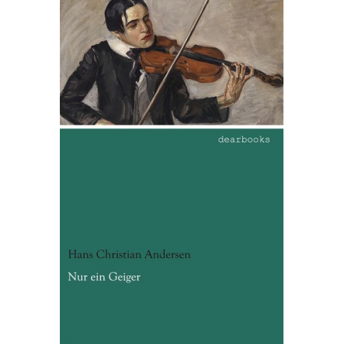 Hans Christian Andersen - Nur ein Geiger