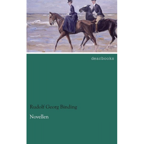 Rudolf Georg Binding - Novellen