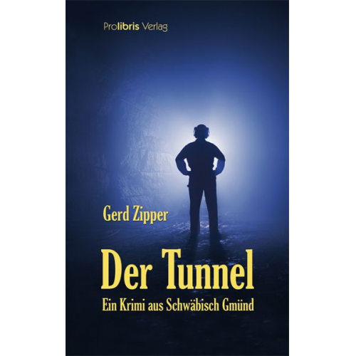 Gerd Zipper - Der Tunnel