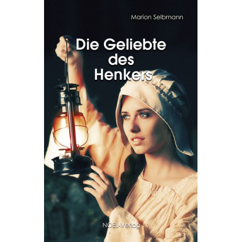 Marion Selbmann - Die Geliebte des Henkers