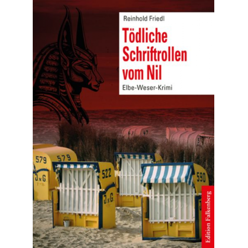 Reinhold Friedl - Tödliche Schriftrollen vom Nil