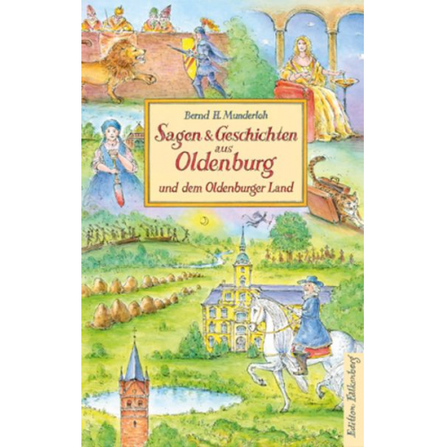 Bernd H. Munderloh - Sagen & Geschichten aus Oldenburg und dem Oldenburger Land