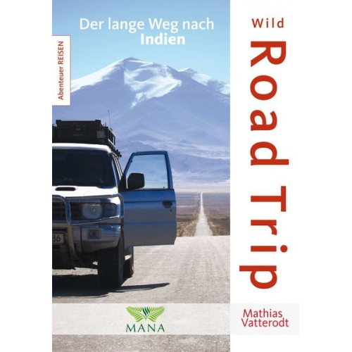 Mathias Vatterodt - Wild Road Trip