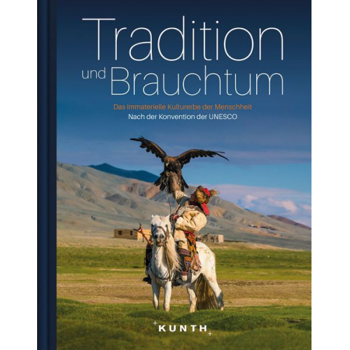 KUNTH Bildband Tradition und Brauchtum