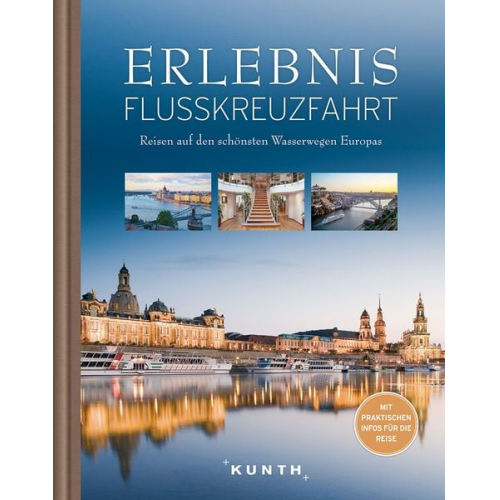 Katinka Holupirek - KUNTH Bildband Erlebnis Flusskreuzfahrt