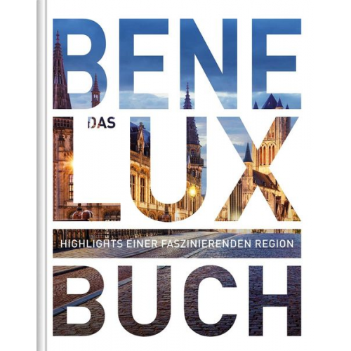 Andrea Lammert Anja Kauppert Stephan Fennel Snežana Šimičić Thomas Krämer - KUNTH Benelux. Das Buch