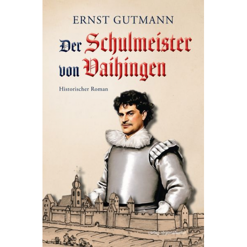 Ernst Gutmann - Der Schulmeister von Vaihingen