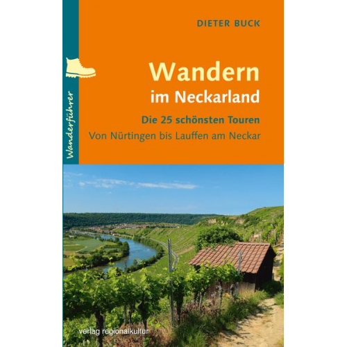 Dieter Buck - Wandern im Neckarland