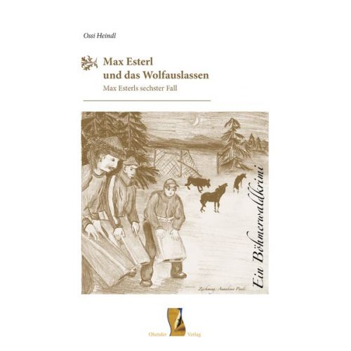 Ossi Heindl - Max Esterl und das Wolfauslassen