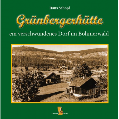 Hans Schopf - Grünbergerhütte