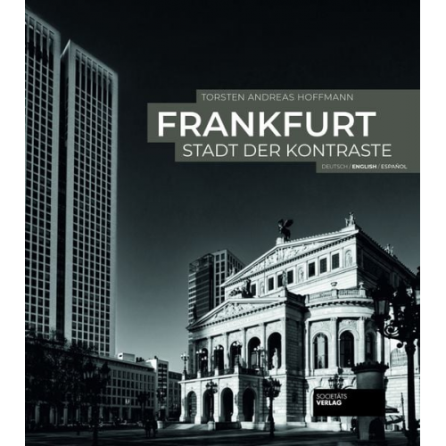 Torsten Andreas Hoffmann - Frankfurt - Stadt der Kontraste