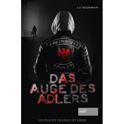 Dana Müller-Braun Ulrich Müller-Braun - Das Auge des Adlers