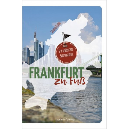 Sandra Kathe - Frankfurt zu Fuß