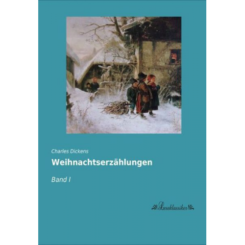 Charles Dickens - Weihnachtserzählungen