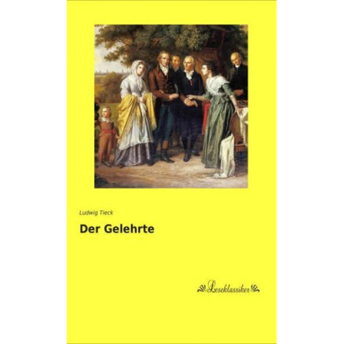 Ludwig Tieck - Der Gelehrte