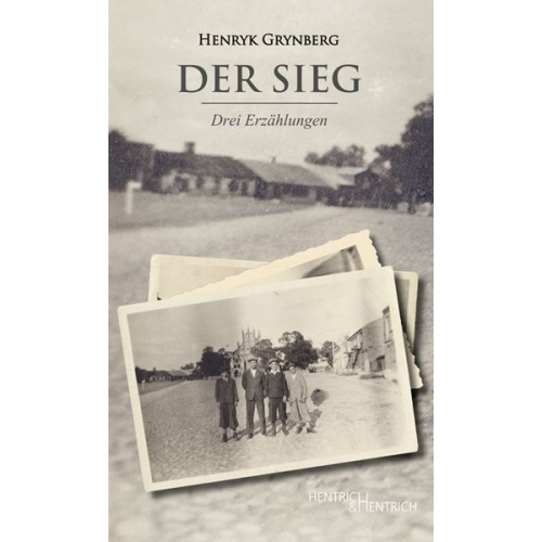 Henryk Grynberg - Der Sieg