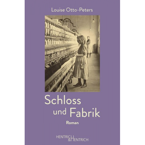 Louise Otto-Peters - Schloss und Fabrik