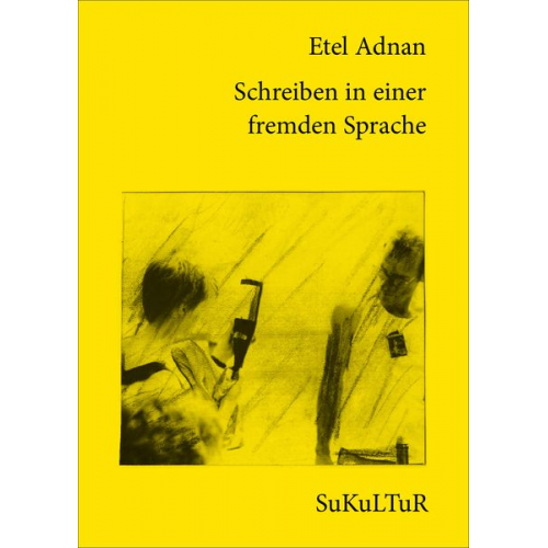 Etel Adnan - Schreiben in einer fremden Sprache