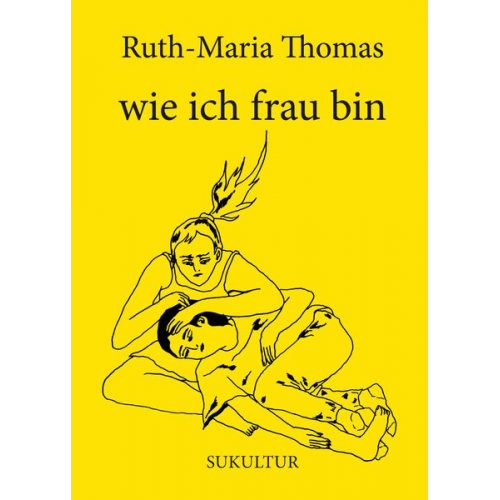 Ruth-Maria Thomas - Wie ich frau bin