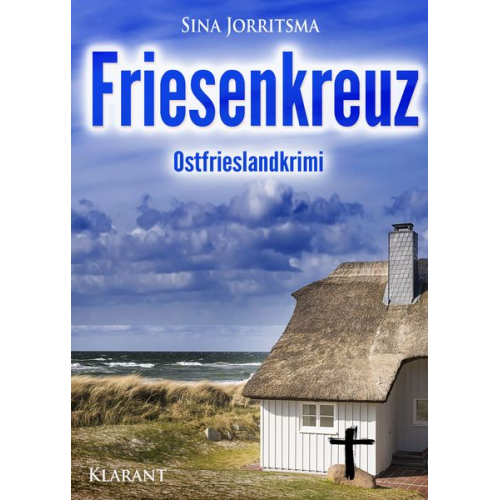 Sina Jorritsma - Friesenkreuz. Ostfrieslandkrimi