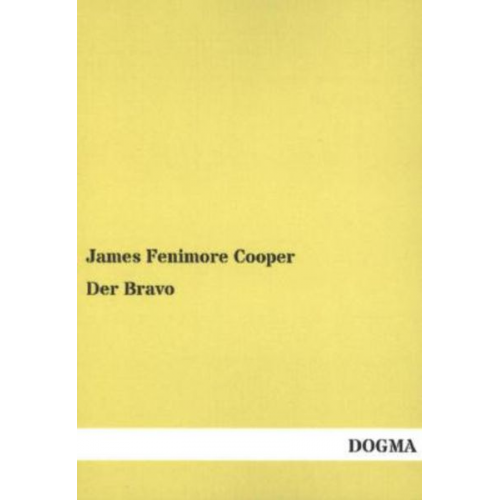 James Fenimore Cooper - Der Bravo