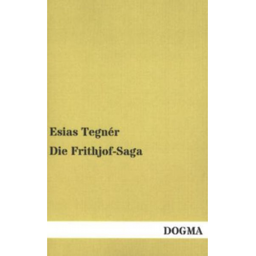 Esias Tegnér - Die Frithjof-Saga