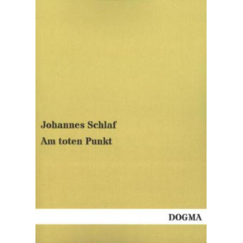 Johannes Schlaf - Am toten Punkt