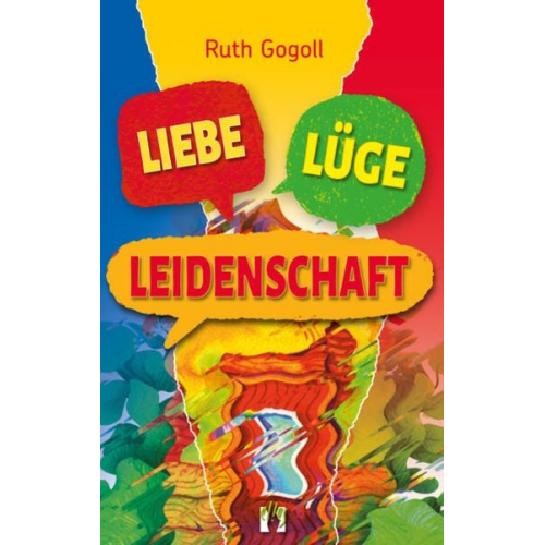 Ruth Gogoll - Liebe, Lüge, Leidenschaft