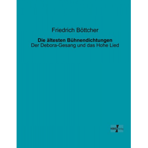 Friedrich Böttcher - Die ältesten Bühnendichtungen