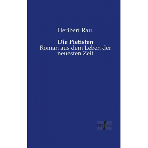 Heribert Rau. - Die Pietisten