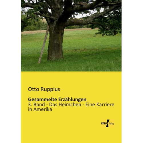 Otto Ruppius - Gesammelte Erzählungen