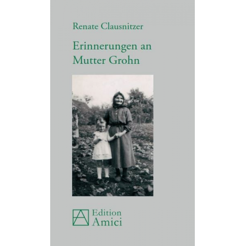 Renate Clausnitzer - Erinnerungen an Mutter Grohn