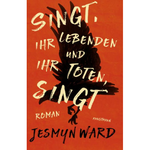 Jesmyn Ward - Singt, ihr Lebenden und ihr Toten, singt