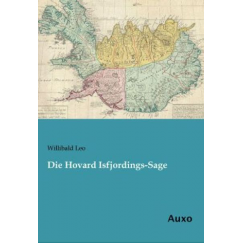 Willibald Leo - Die Hovard Isfjordings-Sage