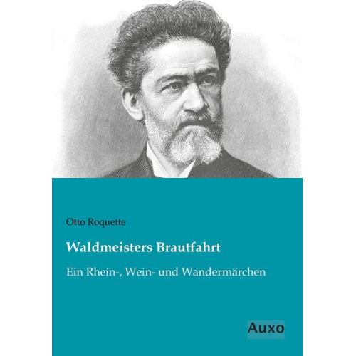 Otto Roquette - Waldmeisters Brautfahrt