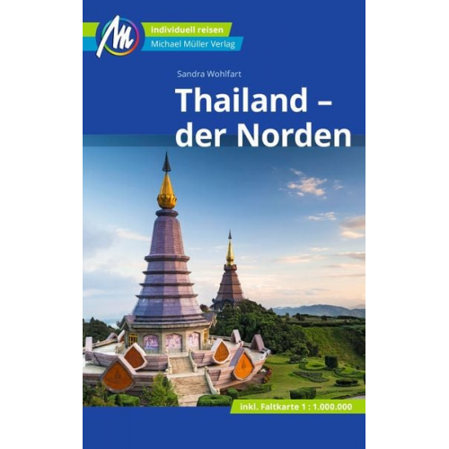 Sandra Wohlfart - Thailand - der Norden Reiseführer Michael Müller Verlag