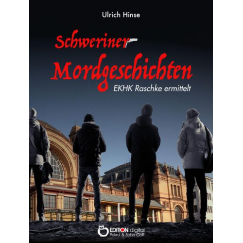 Ulrich Hinse - Schweriner Mordgeschichten