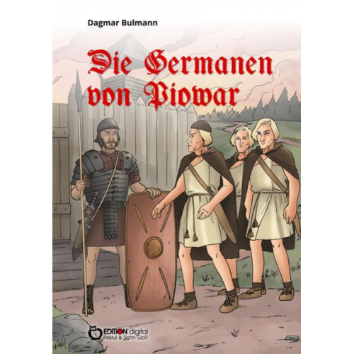Dagmar Bulmann - Die Germanen von Piowar