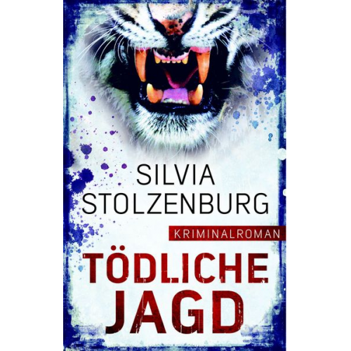 Silvia Stolzenburg - Tödliche Jagd