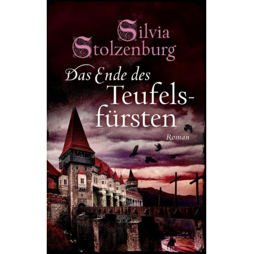 Silvia Stolzenburg - Das Ende des Teufelsfürsten