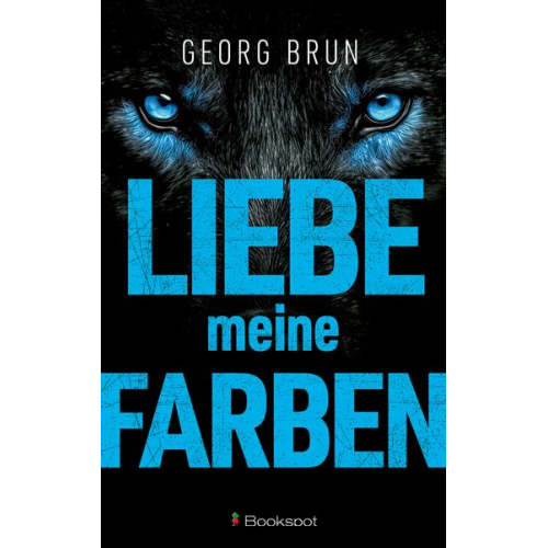 Georg Brun - Liebe meine Farben