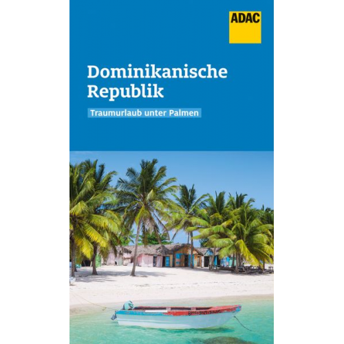 Wolfgang Rössig - ADAC Reiseführer Dominikanische Republik