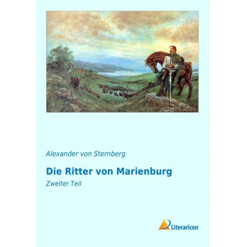 Alexander Sternberg - Die Ritter von Marienburg