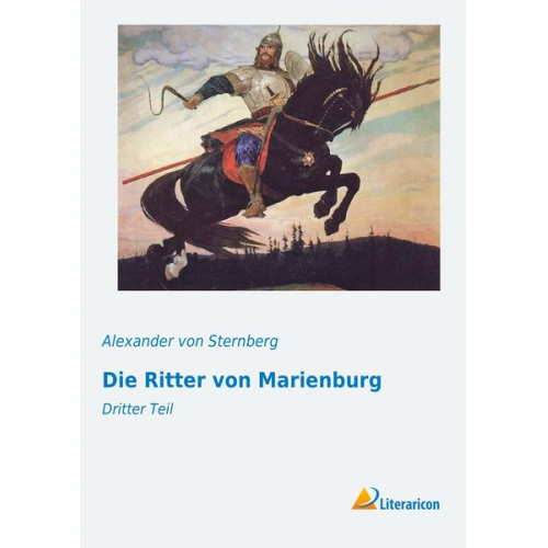 Alexander Sternberg - Die Ritter von Marienburg