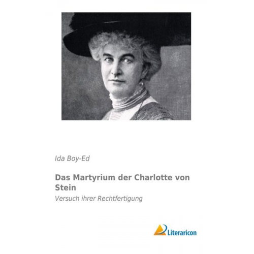 Ida Boy-Ed - Das Martyrium der Charlotte von Stein