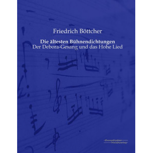 Friedrich Böttcher - Die ältesten Bühnendichtungen