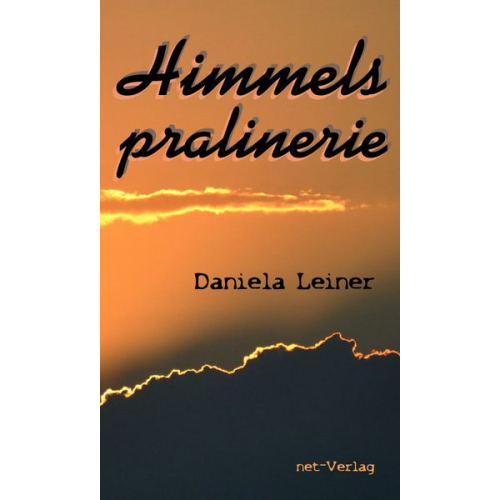 Daniela Leiner - Himmelspralinerie
