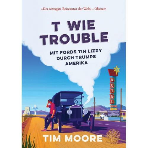 Tim Moore - T wie Trouble