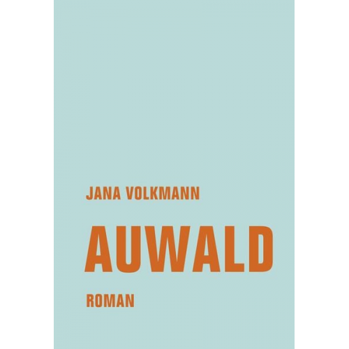 Jana Volkmann - Auwald