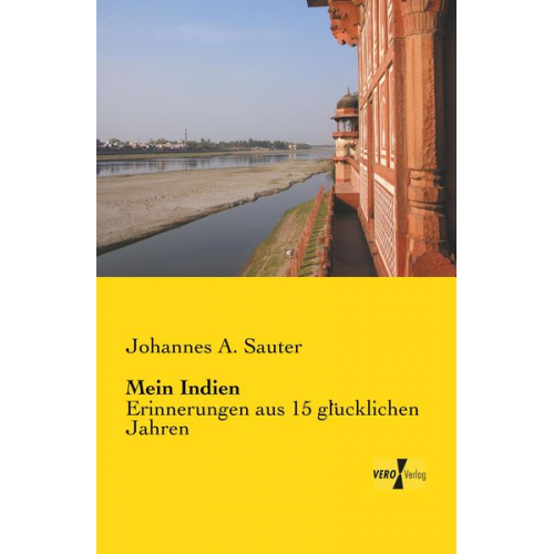 Johannes A. Sauter - Mein Indien